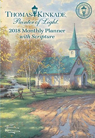 Read Online Thomas Kinkade Painter of Light with Scripture 2018 Monthly Pocket Planner Calen - Thomas Kinkade file in ePub