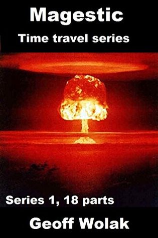 Read Online Magestic Trilogy, Series 1 - book 3: Book 3 of 18 - Geoff Wolak file in ePub