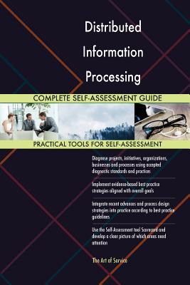 Read Distributed Information Processing Complete Self-Assessment Guide - Gerardus Blokdyk file in PDF