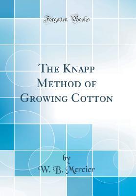 Download The Knapp Method of Growing Cotton (Classic Reprint) - W B Mercier file in ePub