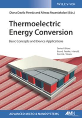 Read Thermoelectric Energy Conversion: Basic Concepts and Device Applications - Diana Davila Pineda | PDF