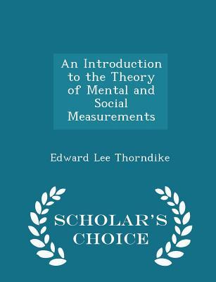 Read Online An Introduction to the Theory of Mental and Social Measurements - Edward Lee Thorndike file in ePub