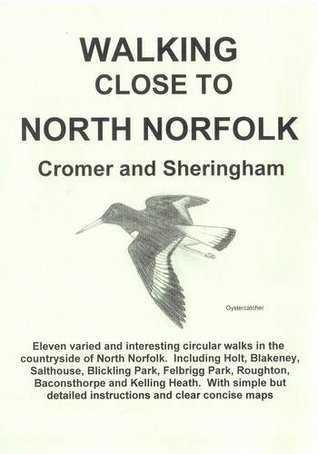 Download Walking Close to North Norfolk: (Cromer and Sheringham) - Clive Brown | PDF