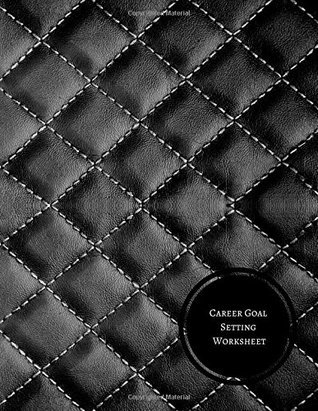 Read Career Goal Setting Worksheet: Business Goal Log -  file in ePub