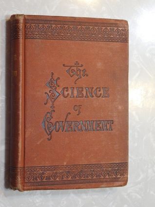 Full Download The Science of Government: In Connection with American Institutions - Joseph Alden | ePub