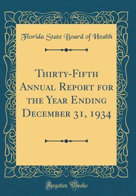 Full Download Thirty-Fifth Annual Report for the Year Ending December 31, 1934 (Classic Reprint) - Unknown file in ePub