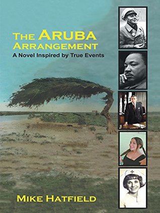 Download The Aruba Arrangement: A Novel Inspired by True Events. - Mike Hatfield | ePub