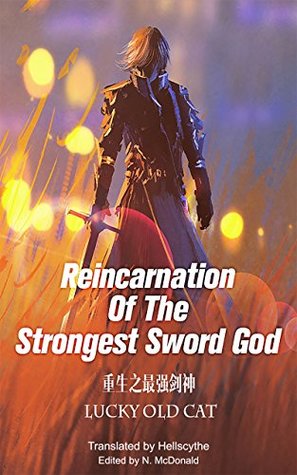 Download Reincarnation of the Strongest Sword God: Book 1 - Starting Over - Lucky Old Cat file in PDF