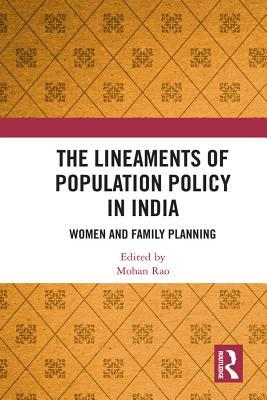 Full Download The Lineaments of Population Policy in India: Women and Family Planning - Mohan Rao file in PDF