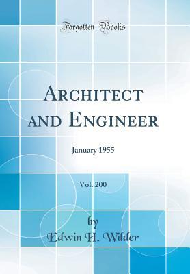 Read Architect and Engineer, Vol. 200: January 1955 (Classic Reprint) - Edwin H Wilder file in PDF