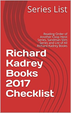 Download Richard Kadrey Books 2017 Checklist: Reading Order of Another Coop Heist Series, Sandman Slim Series and List of All Richard Kadrey Books - Series List | ePub