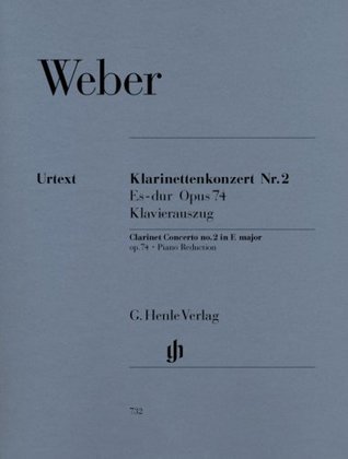 Full Download Clarinet Concerto no. 2 E flat major op. 74/2 - clarinet and orchestra - piano reduction with solo part - (HN 732) - Carl Maria von Weber | PDF