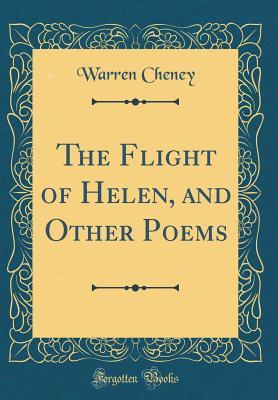 Download The Flight of Helen, and Other Poems (Classic Reprint) - Warren Cheney file in ePub