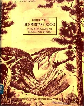 Download Geology of Sedimentary Rocks in Southern Yellowstone National Park, Wyoming - J.D. Love file in PDF