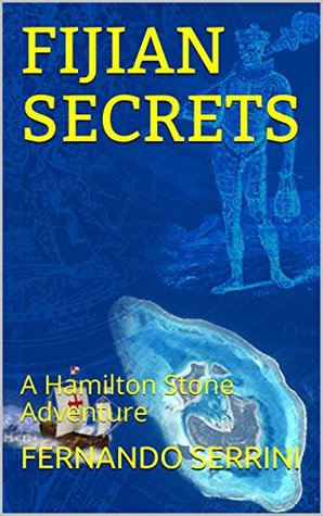 Download FIJIAN SECRETS (A Hamilton Stone adventure #7) - Fernando Serrini file in PDF