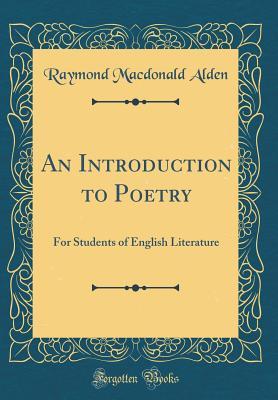 Download An Introduction to Poetry: For Students of English Literature (Classic Reprint) - Raymond Macdonald Alden file in ePub