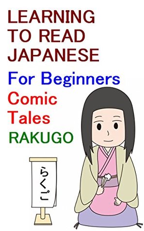 Read Online Japanese Comic Tales RAKUGO: For Beginners: Learning to Read Japanese: Level 1 - Minoru Sunagawa file in ePub