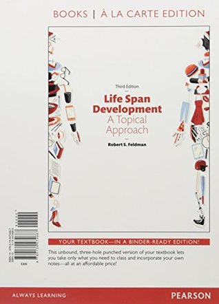 Full Download Life Span Development: A Topical Approach [with MyPsychLab Access Code] - Robert S. Feldman file in ePub