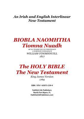 Full Download Tiomna Nuadh, the New Testament: An Irish and English Interlinear Bible - Craig Ledbetter file in PDF