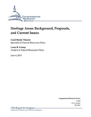 Read Heritage Areas: Background, Proposals, and Current Issues - Carol Hardy Vincent file in PDF