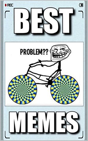 Download Memes: Savagely Funny Memes: (Memes DESTROYS Comedy - Funny Books & Jokes) - Memes | ePub