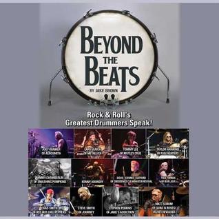 Full Download Beyond the Beats: Rock & Roll's Greatest Drummers Speak! - Jake Brown file in PDF