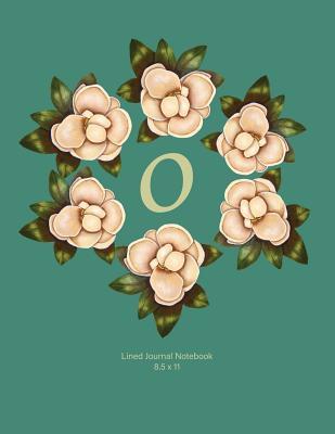 Read Online Lined Journal Notebook: O: Monogram with Magnolia Wreath. Original Artwork, Soft Teal Covered Journal, 110 Lined Pages 8.5x11 -  file in PDF