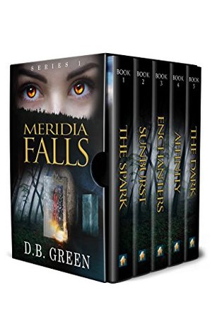 Download Meridia Falls Series 1 Books 1 - 5: The Spark, Sunburst, Enchanters, Affinity, The Dark - D.B. Green file in PDF