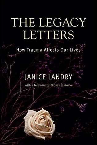 Read Online The Legacy Letters: How Trauma Affects Our Lives - Janice Landry file in ePub