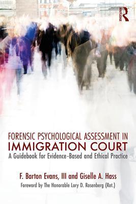 Download Forensic Psychological Assessment in Immigration Court: A Guidebook for Evidence-Based and Ethical Practice - Barton F. Evans III | PDF