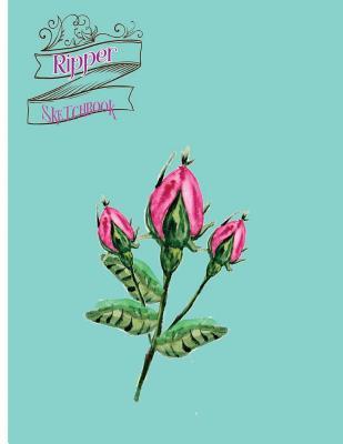 Full Download Ripper Sketchbook: Sketchbook for All: Large 8.5 X 11 Inches, Unlined, 150 Pages - Lucy J. Poe file in ePub