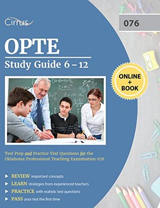 Read OPTE Study Guide 6-12: Test Prep and Practice Test Questions for the Oklahoma Professional Teaching Examination 076 - Opte Exam Prep Team file in ePub
