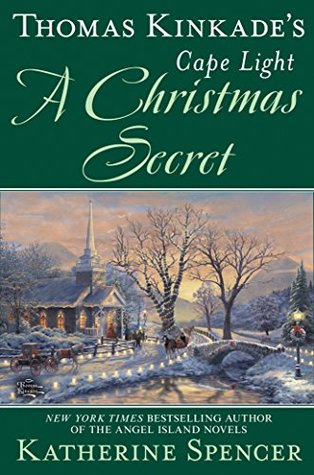 Download Thomas Kinkade's Cape Light: A Christmas Secret - Katherine Spencer file in ePub