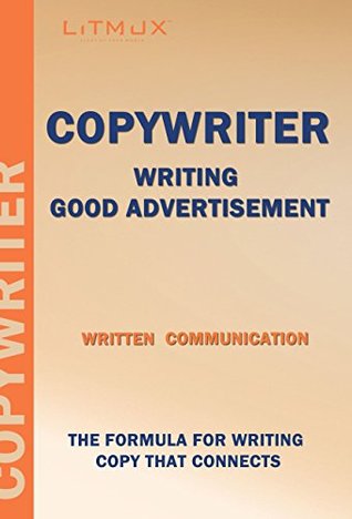 Read Copywriter: Written Communication - Writing Good Advertisement, SEO Copywriting That Sells, Copywriting Psychology - Paul Odame | PDF
