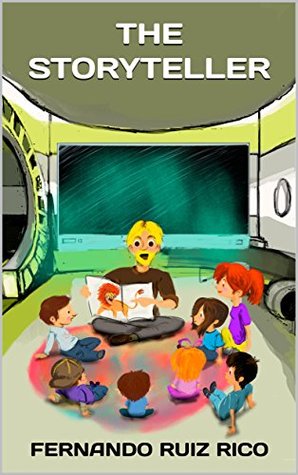 Read Online The storyteller: Bilingual children’s tale English-Spanish (Tales to find a cure Book 5) - Fernando Ruiz Rico file in ePub