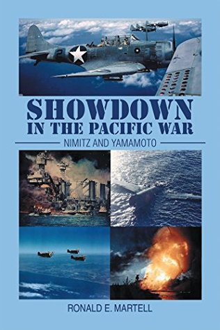 Full Download Showdown in the Pacific War: Nimitz and Yamamoto - Ronald E. Martell file in PDF