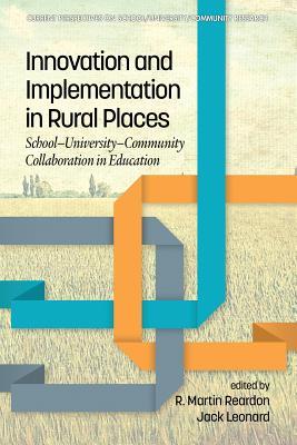Download Innovation and Implementation in Rural Places: School-University-Community Collaboration in Education - R Martin Reardon | ePub