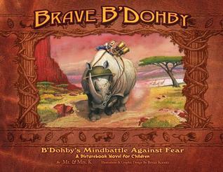 Read Online Brave B'Dohby: B'Dohby's Mindbattle Against Fear - Mr K | ePub