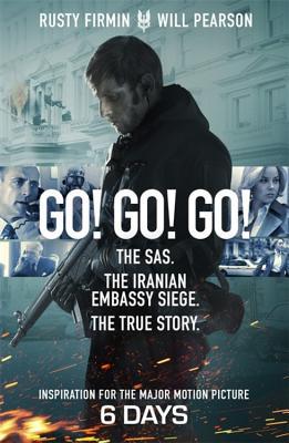 Full Download Go! Go! Go!: The SAS. The Iranian Embassy Siege. The True Story - Rusty Firmin | ePub