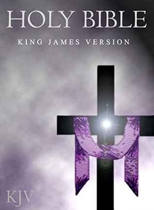Read The King James Bible For Kindle (KJV Holy Bible Complete): Old and New Testaments - Anonymous file in ePub