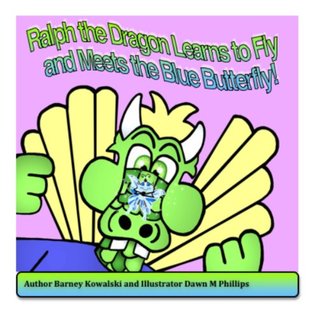 Download Ralph the Dragon Learns to Fly and Meets the Blue Butterfly! (Alexis and Ralph the Dragon) - Barney Kowalski | ePub