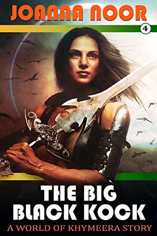 Download The Big Black Kock: A World of Khymeera Story - Joanna Noor | ePub