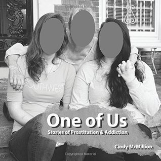 Download One of Us: Stories of Prostitution & Addiction - Cindy McMillion file in PDF