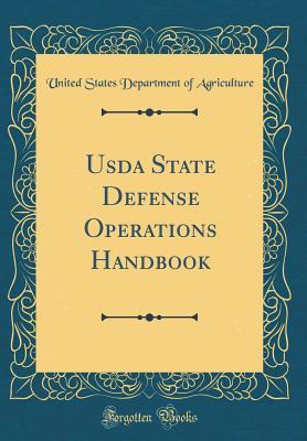 Download USDA State Defense Operations Handbook (Classic Reprint) - U.S. Department of Agriculture | ePub