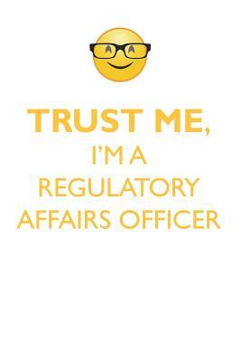 Full Download TRUST ME, I'M A REGULATORY AFFAIRS OFFICER AFFIRMATIONS WORKBOOK Positive Affirmations Workbook. Includes: Mentoring Questions, Guidance, Supporting You. - Affirmations World file in ePub