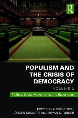 Full Download Populism and the Crisis of Democracy: Volume 2: Politics, Social Movements and Extremism - Gregor Fitzi | ePub