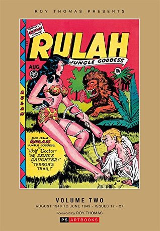 Read Roy Thomas Presents Rulah Jungle Goddess Vol. 2 HC - Roy Thomas file in ePub