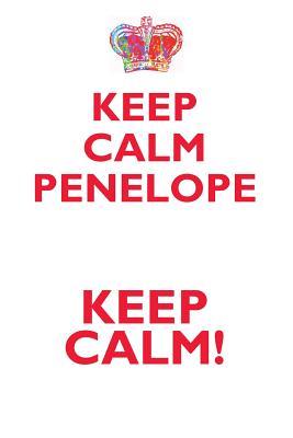 Full Download KEEP CALM PENELOPE! AFFIRMATIONS WORKBOOK Positive Affirmations Workbook Includes: Mentoring Questions, Guidance, Supporting You - Affirmations World file in PDF