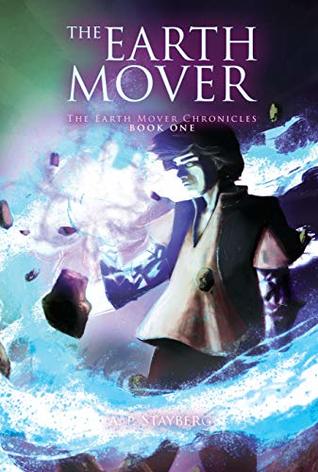 Download The Earth Mover (The Earth Mover Chronicles Book 1) - A.P. Stayberg file in PDF