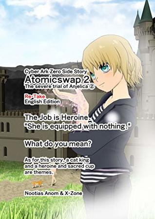 Download Cyber Ark Zero Side Story Atmicswap 2. Retake English Edition.: The severe of Anjelica 2 Retake (Cyber Ark Zero Side Story Atomic swap English Edition) - Nootias Anom file in ePub